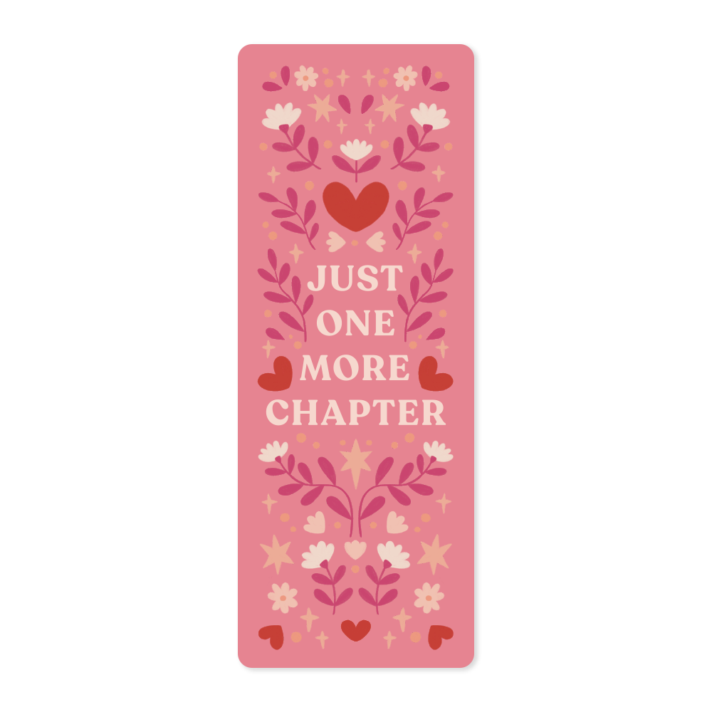 "Just One More Chapter" Bookmark | Ideal Gift for Readers